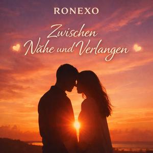 Zwischen Nähe und Verlangen