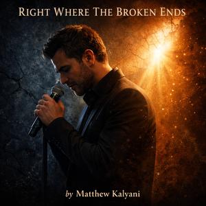 Right Where the Broken Ends