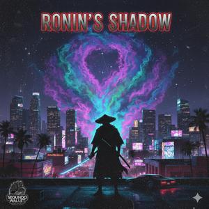 Ronin's Shadow (west coast flo)