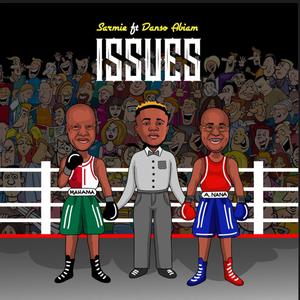 Issues (feat. Danso Abiam)