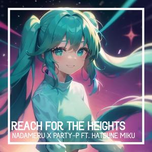 Reach for the Heights (feat. NADAMERU)
