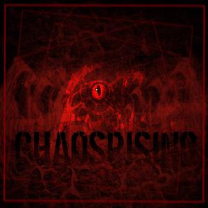 Chaos Rising (feat. Jacob Cooledge of Beguiler)
