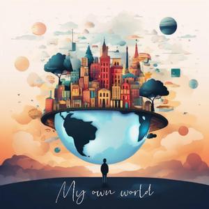 My Own World