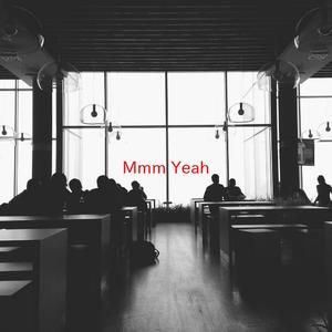 Mmm Yeah (Complete version originally performed by Austin Mahone feat. Pitbull)