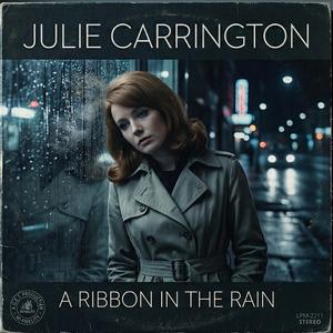 A Ribbon In The Rain (Julie Carrington)