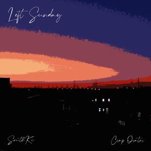 Left Sunday (PROD BY房间里的大象)