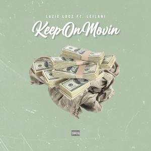 Keep On Movin (feat. Leilani)