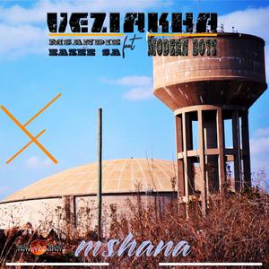 Mshana (feat. Modern Boyz, Msandie & Eazee SA) (Single)