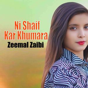 Ni Shaif Kar Khumara