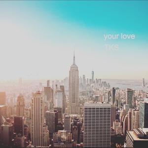 Your Love