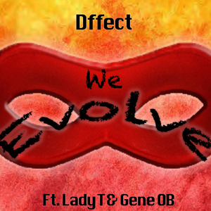 We Evolve (feat. Lady T & Gene Ob)
