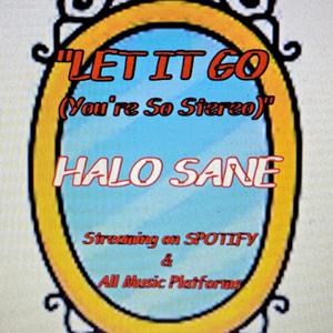 LET IT GO (You're So Stereo)