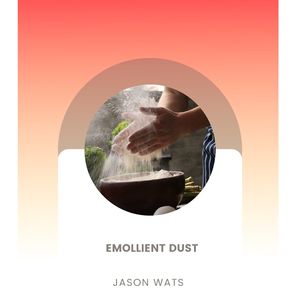 Emollient Dust