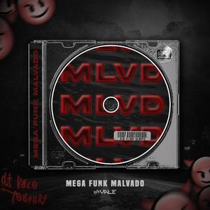 MEGA FUNK MALVADO