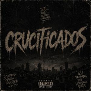 Crucificados (feat. Ramilson Diamond & Og Impera)