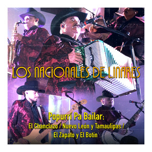 Popurrí Pa Bailar: El Chanclazo/ Nuevo León y Tamaulipas/ El Zapato y el Botín