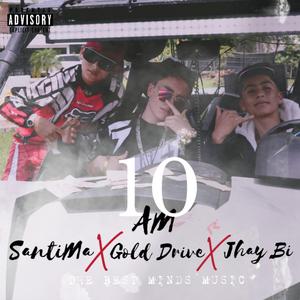 10 AM (feat. SantiMa & GoldDrive)