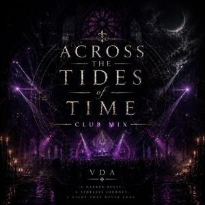 Across The Tides Of Time (Club Mix)