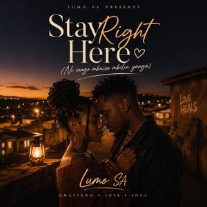 Stay Right Here (Ni songo mbaisa mbilu yanga)
