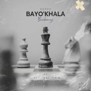 Bayo'khala (Bona Bareng) [feat. Phocoh'lokcoh]