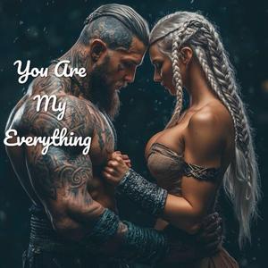 You Are My Everything