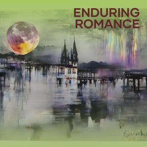 Enduring Romance