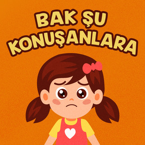 Bak Şu Konuşanlara