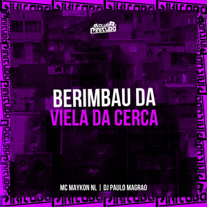 BERIMBAU DA VIELA DA CERCA