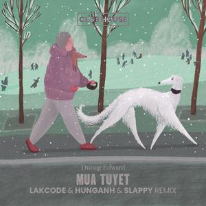 Mua Tuyet (feat. SICKCODE, HUNG ANH & DJ SLAPPY)