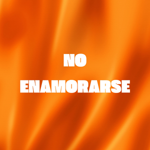 No Enamorarse