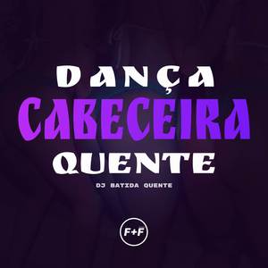 Dança Cabeceira Quente