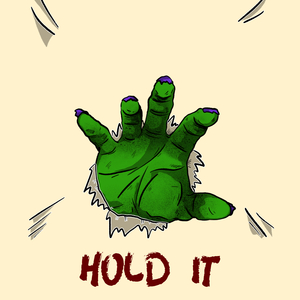 Hold It