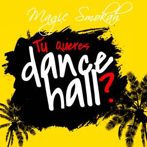Tú Quieres Dancehall?