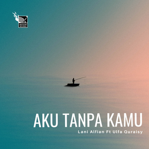 Aku Tanpa Kamu