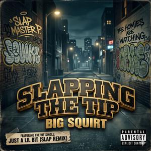 Slapping the Tip