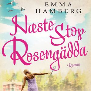 Næste stop Rosengädda, del089