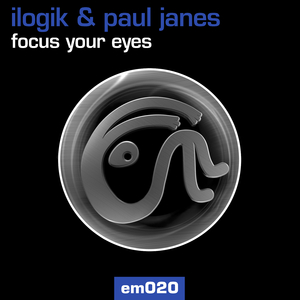 Focus Your Eyes (Ilogik's 4AM Mix - Radio Edit)