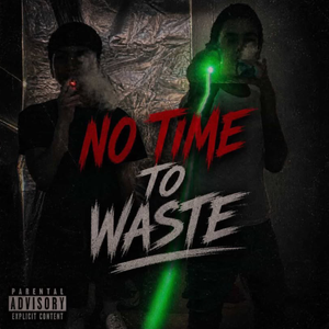 NO TIME TO WASTE