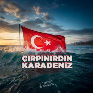 Çırpınırdın Karadeniz