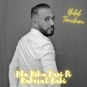 Bla Biha Rani Fi Rahmat Rabi