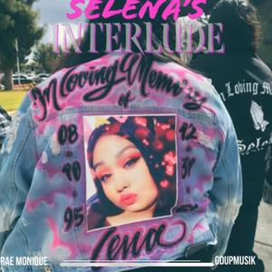 Selenas Interlude (S.O.M.E.P Freestyle)