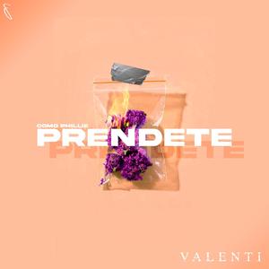 Prendete
