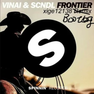 Frontier（xige12138 remix）