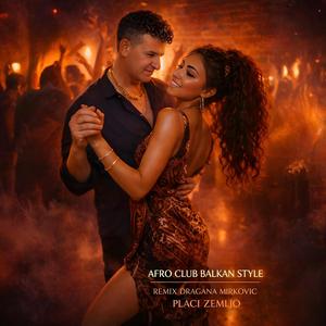 Afro Club Balkan Style