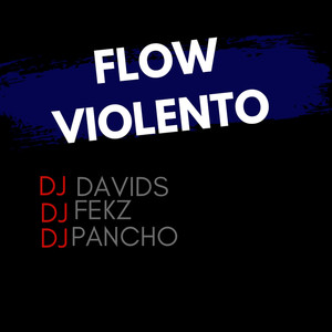 Flow Violento