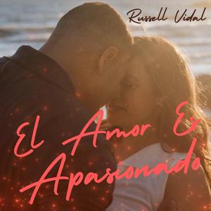 El Amor Es Apasionado