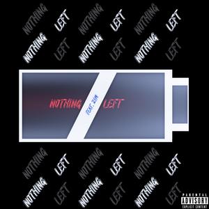 Nothing Left (feat. Z!M)