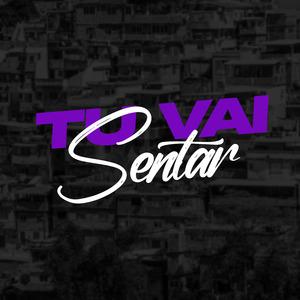 Tu Vai Sentar