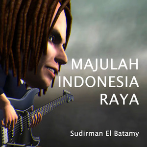 Majulah Indonesia Raya