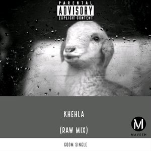 Khehla (Raw Mix)